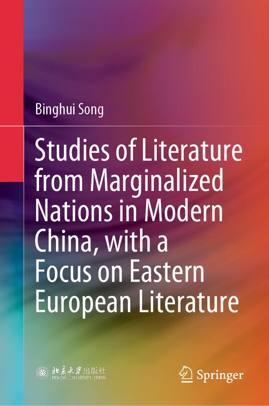 Couverture_Studies of Literature from Marginalized Nations in Modern China, with a Focus on Eastern European Literature