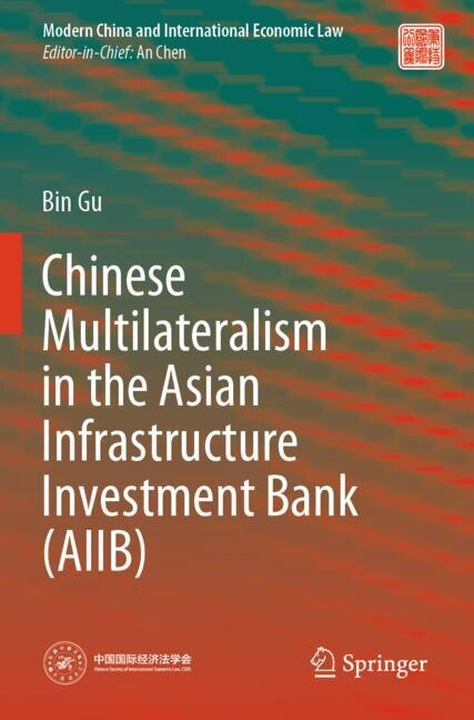 Front cover_Chinese Multilateralism in the Asian Infrastructure Investment Bank (AIIB)