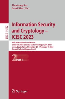 Front cover_Information Security and Cryptology - ICISC 2023