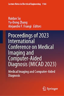 Couverture_Proceedings of 2023 International Conference on Medical Imaging and Computer-Aided Diagnosis (MICAD 2023)
