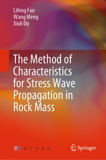 Front cover_The Method of Characteristics for Stress Wave Propagation in the Rock Mass