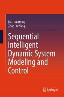Front cover_Sequential Intelligent Dynamic System Modeling and Control