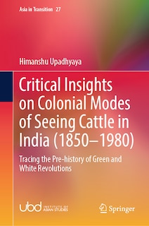 Couverture_Critical Insights on Colonial Modes of Seeing Cattle in India (1850-1980)