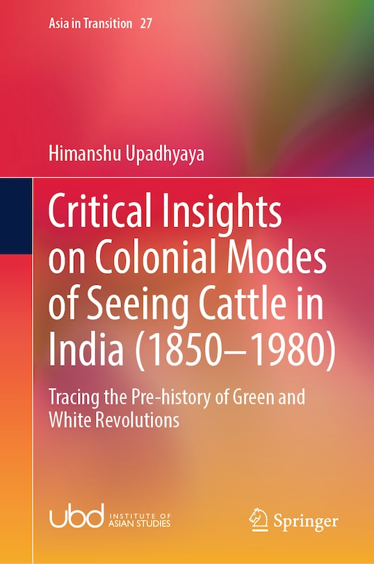 Couverture_Critical Insights on Colonial Modes of Seeing Cattle in India (1850-1980)