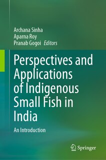 Front cover_Perspectives and Applications of Indigenous Small Fish in India