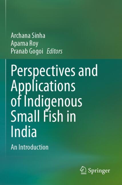 Front cover_Perspectives and Applications of Indigenous Small Fish in India
