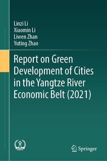 Couverture_Report on Green Development of Cities in the Yangtze River Economic Belt (2021)