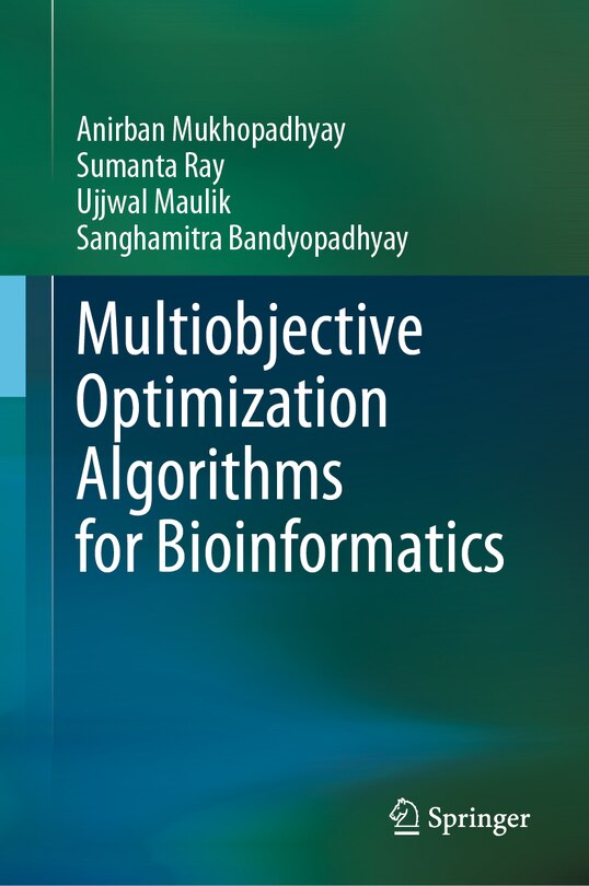 Front cover_Multiobjective Optimization Algorithms for Bioinformatics