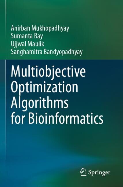 Front cover_Multiobjective Optimization Algorithms for Bioinformatics