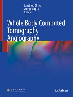 Front cover_Whole Body Computed Tomography Angiography