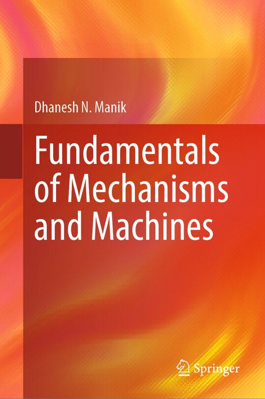 Front cover_Fundamentals of Mechanisms and Machines