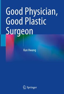 Couverture_Good Physician, Good Plastic Surgeon