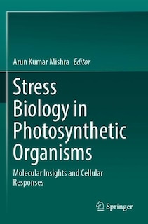 Couverture_Stress Biology in Photosynthetic Organisms