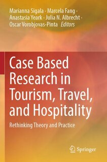 Front cover_Case Based Research in Tourism, Travel, and Hospitality