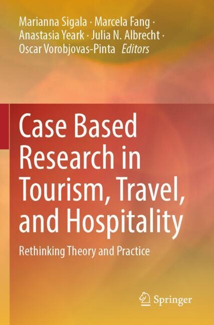 Front cover_Case Based Research in Tourism, Travel, and Hospitality