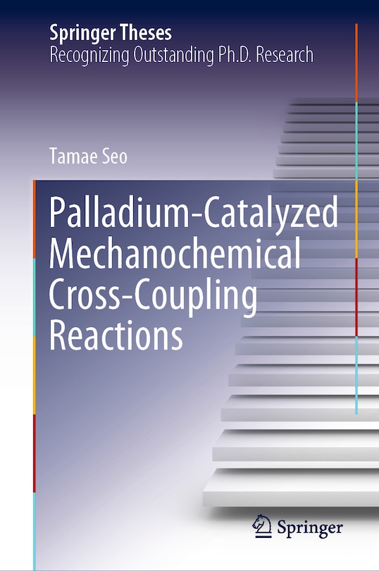 Front cover_Palladium-Catalyzed Mechanochemical Cross-Coupling Reactions
