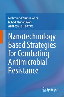 Couverture_Nanotechnology Based Strategies for Combating Antimicrobial Resistance