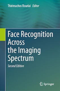 Front cover_Face Recognition Across the Imaging Spectrum
