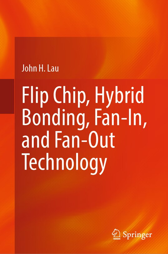 Couverture_Flip Chip, Hybrid Bonding, Fan-In, and Fan-Out Technology