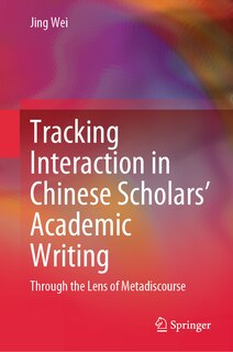 Front cover_Tracking Interaction in Chinese Scholars' Academic Writing