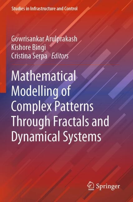 Front cover_Mathematical Modelling of Complex Patterns Through Fractals and Dynamical Systems