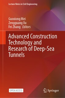 Front cover_Advanced Construction Technology and Research of Deep-Sea Tunnels
