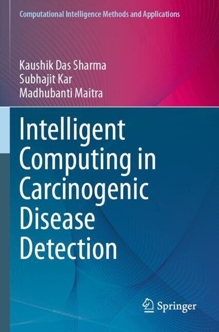 Front cover_Intelligent Computing in Carcinogenic Disease Detection