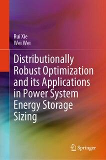 Front cover_Distributionally Robust Optimization and its Applications in Power System Energy Storage Sizing