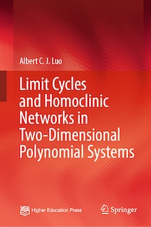 Front cover_Limit Cycles and Homoclinic Networks in Two-dimensional Polynomial Systems