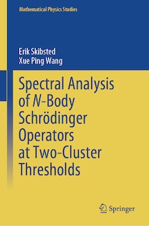 Couverture_Spectral Analysis of N-Body Schrodinger Operators at Two-Cluster Thresholds