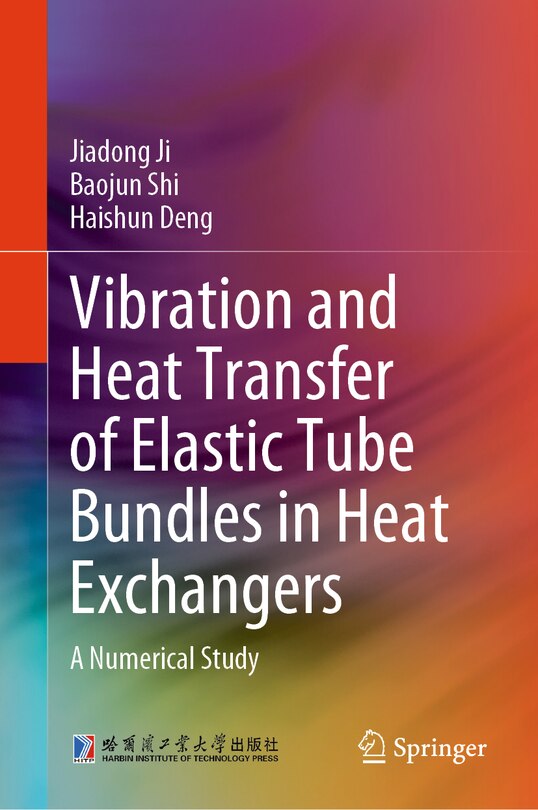 Front cover_Vibration and Heat Transfer of Elastic Tube Bundles in Heat Exchangers