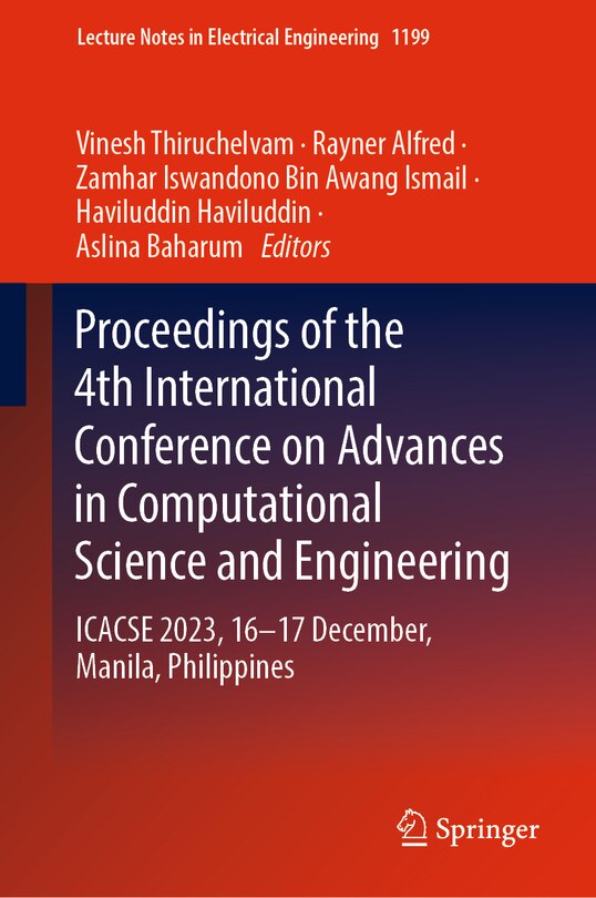 Proceedings of the 4th International Conference on Advances in Computational Science and Engineering: ICACSE 2023, 16-17 December, Manila, Phillipines