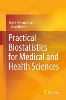 Front cover_Practical Biostatistics for Medical and Health Sciences