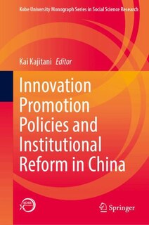 Couverture_Innovation Promotion Policies and Institutional Reform in China