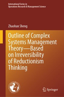 Couverture_Outline of Complex Systems Management Theory- Based on Irreversibility of Reductionism Thinking