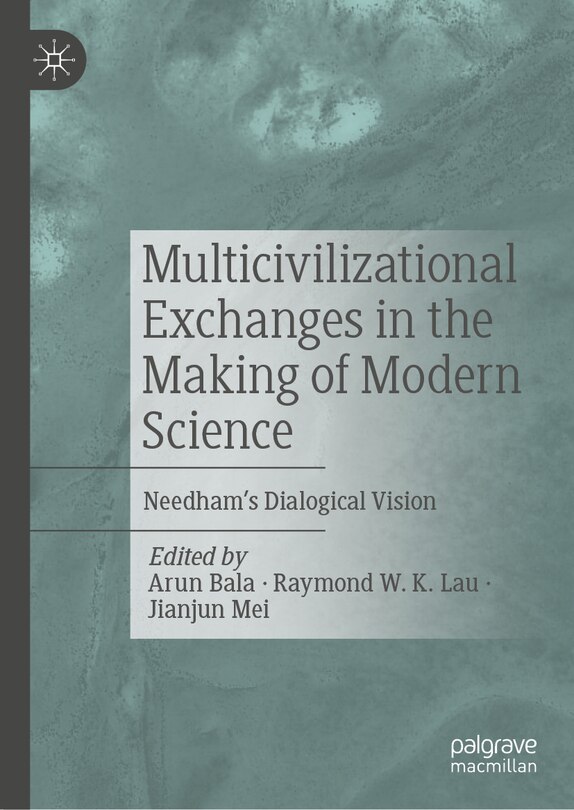 Front cover_Multicivilizational Exchanges in the Making of Modern Science