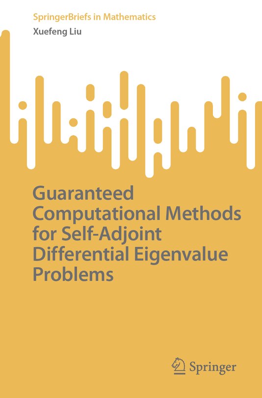 Couverture_Guaranteed Computational Methods for Self-Adjoint Differential Eigenvalue Problems