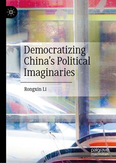 Couverture_Democratizing China's Political Imaginaries