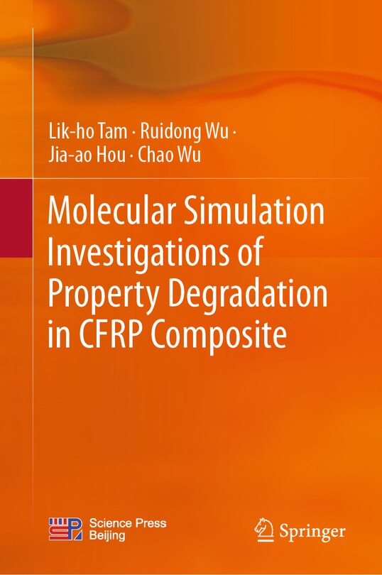 Couverture_Molecular Simulation Investigations of Property Degradation in CFRP Composite
