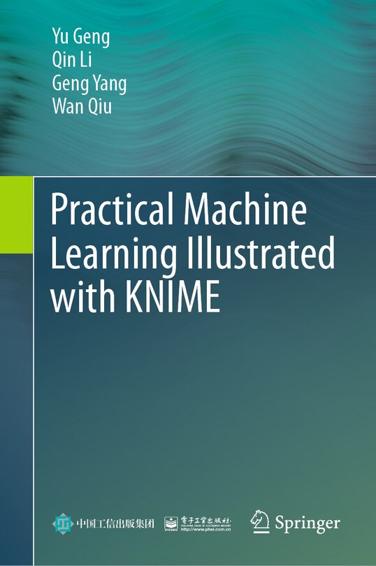 Front cover_Practical Machine Learning Illustrated with KNIME
