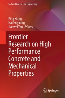 Couverture_Frontier Research on High Performance Concrete and Mechanical Properties