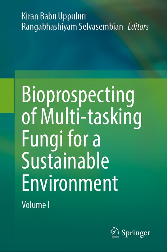 Front cover_Bioprospecting of Multi-tasking Fungi for a Sustainable Environment