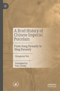 Front cover_A Brief History of Chinese Imperial Porcelain