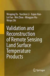 Couverture_Validation and Reconstruction of Remote Sensing Land Surface Temperature Products
