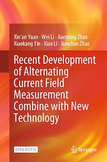 Front cover_Recent Development of Alternating Current Field Measurement Combine with New Technology