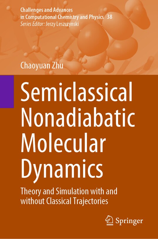 Front cover_Semiclassical Nonadiabatic Molecular Dynamics