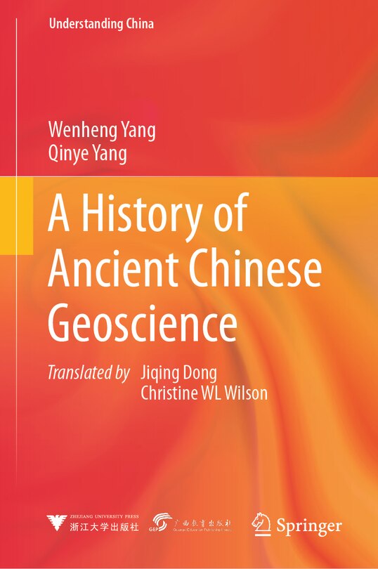 Front cover_A History of Ancient Chinese Geoscience