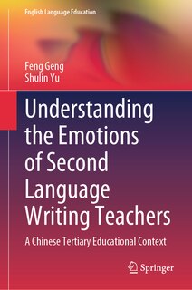 Couverture_Understanding the Emotions of Second Language Writing Teachers