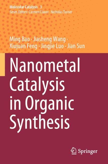 Front cover_Nanometal Catalysis in Organic Synthesis