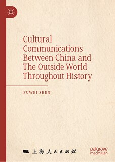 Front cover_Cultural Communications Between China and The Outside World Throughout History